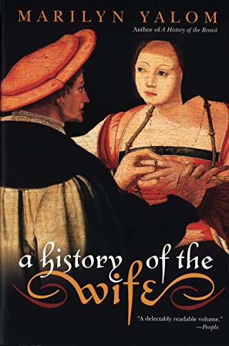 A History of the Wife (9780060931568) by Yalom, Marilyn