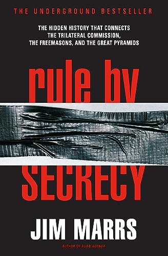 9780060931841: Rule by Secrecy: Hidden History That Connects the Trilateral Commission, the Freemasons, and the Great Pyramids, The