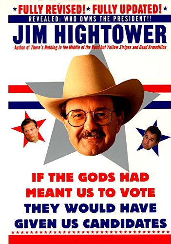 Stock image for Election 2000: A Space Odyssey: More Political Subversion from Jim Hightower (Revised Edition) for sale by 2Vbooks