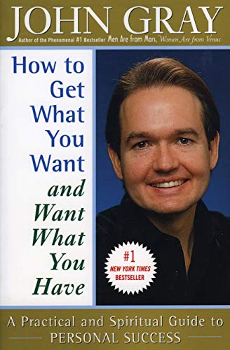 Beispielbild fr How to Get What You Want and Want What You Have: A Practical and Spiritual Guide to Personal Success zum Verkauf von Gulf Coast Books