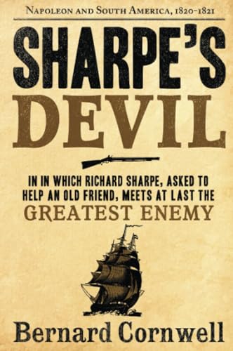 9780060932299: Sharpe's Devil: Richard Sharpe and the Emperor, 1820-1821: 23 (Richard Sharpe Adventure, 21)
