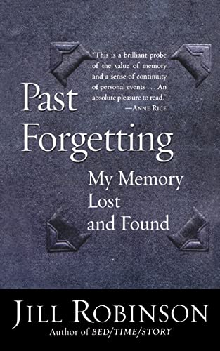 9780060932343: Past Forgetting: My Memory Lost and Found