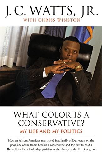 Beispielbild fr What Color Is a Conservative?: My Life and My Politics zum Verkauf von Wonder Book