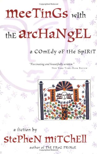 Stock image for Meetings with the Archangel : A Comedy of the Spirit for sale by Better World Books
