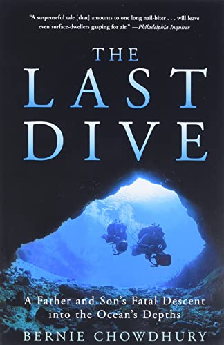 Beispielbild fr The Last Dive: A Father and Son's Fatal Descent into the Ocean's Depths zum Verkauf von Wonder Book