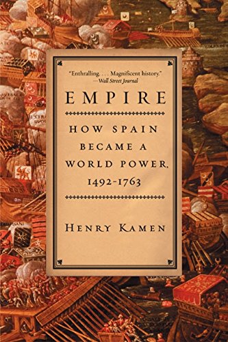 Stock image for Empire: How Spain Became a World Power, 1492-1763 for sale by ThriftBooks-Dallas
