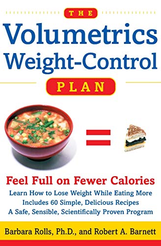 Beispielbild fr The Volumetrics Weight-Control Plan: Feel Full on Fewer Calories (Volumetrics series) zum Verkauf von Wonder Book