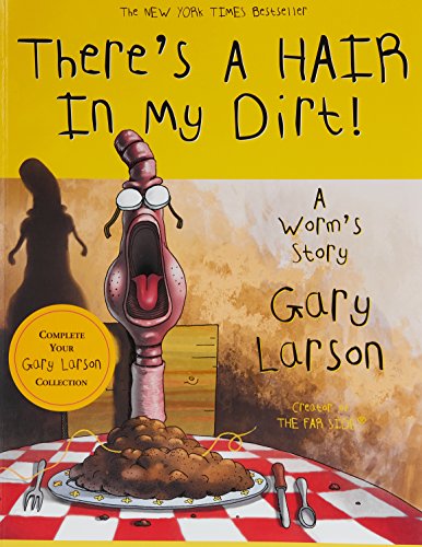 Beispielbild fr There's a Hair in My Dirt! A Worm's Story zum Verkauf von SecondSale