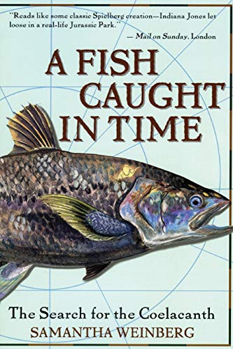 9780060932855: A Fish Caught in Time: The Search for the Coelacanth