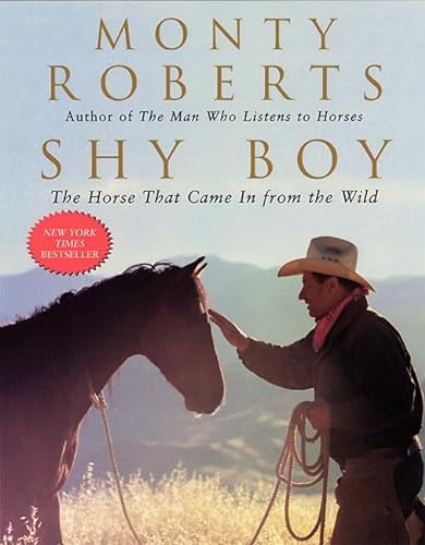 Stock image for Shy Boy : The Horse That Came in from the Wild for sale by All About Authors