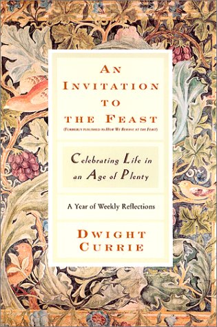 9780060933241: An Invitation to the Feast: Celebrating Life in an Age of Plenty