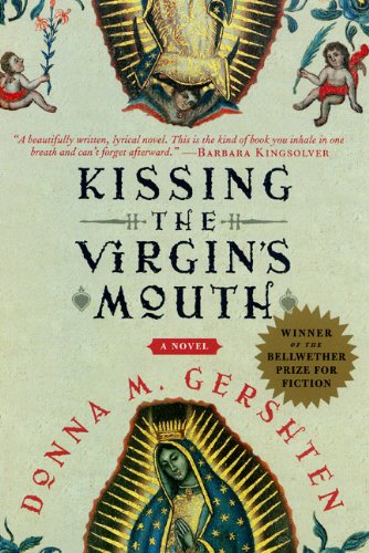 Stock image for Kissing the Virgin's Mouth : A Novel for sale by Better World Books