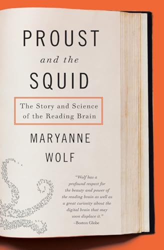 Stock image for Proust and the Squid: The Story and Science of the Reading Brain for sale by Goodwill of Colorado