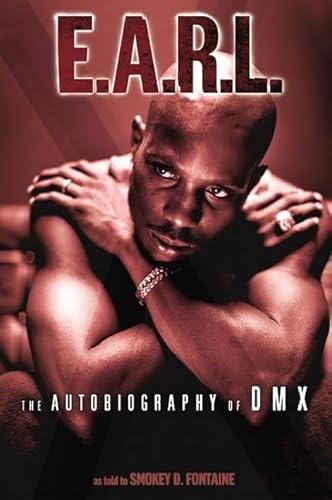 9780060934033: E.A.R.L.: The Autobiography of DMX