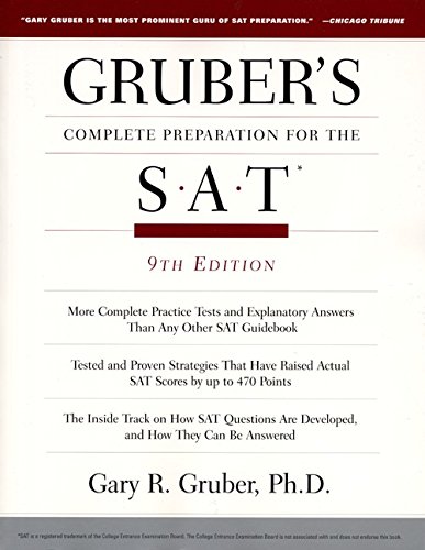 Beispielbild fr Gruber's Complete Preparations for the Sat: Featuring Critical Thinking Skills (GRUBER'S COMPLETE PREPARATION FOR THE SAT) zum Verkauf von Wonder Book