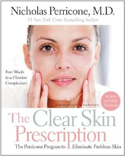 Stock image for The Clear Skin Prescription: The Perricone Program to Eliminate Problem Skin for sale by SecondSale