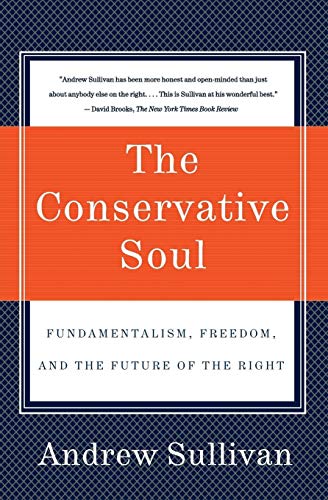 Imagen de archivo de The Conservative Soul: Fundamentalism, Freedom, and the Future of the Right a la venta por SecondSale