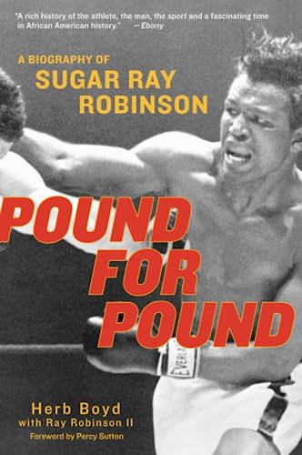 Beispielbild fr Pound for Pound: A Biography of Sugar Ray Robinson zum Verkauf von Wonder Book