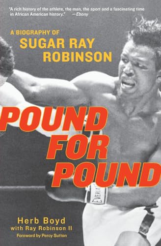 Imagen de archivo de Pound for Pound: A Biography of Sugar Ray Robinson a la venta por Wonder Book