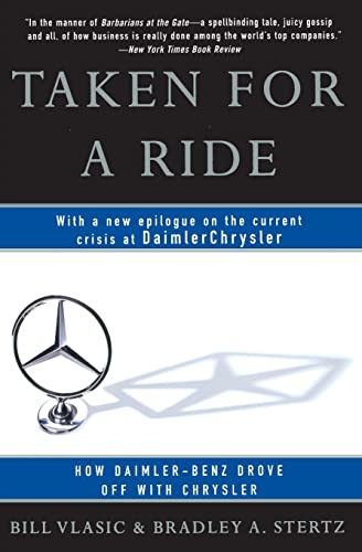 Imagen de archivo de Taken for a Ride: How Daimler-Benz Drove Off With Chrysler a la venta por Shadetree Rare Books