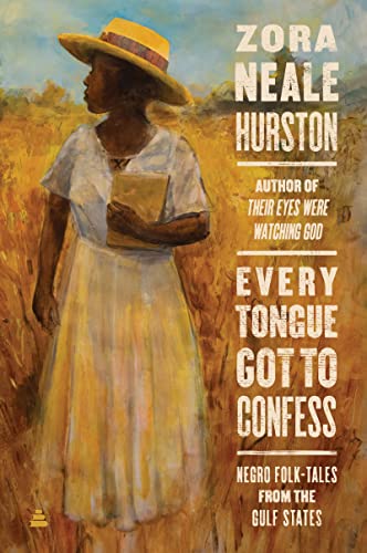 9780060934545: Every Tongue Got to Confess: Negro Folk-tales from the Gulf States