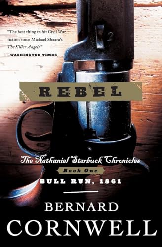 9780060934613: Rebel: The Nathaniel Starbuck Chronicles: Book One