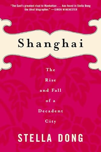 Stock image for Shanghai : The Rise and Fall of a Decadent City 1842-1949 for sale by SecondSale