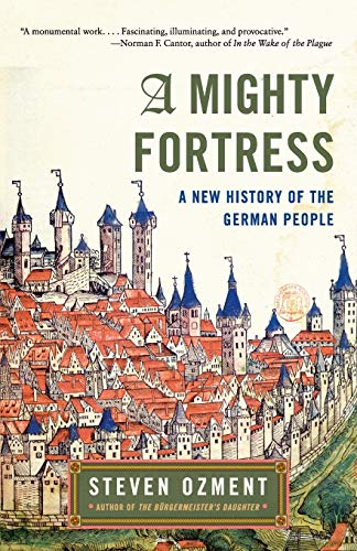 Beispielbild fr A Mighty Fortress : A New History of the German People zum Verkauf von Better World Books