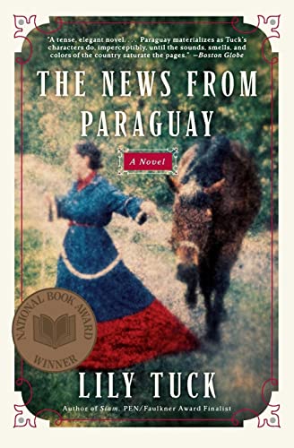 Beispielbild fr The News from Paraguay: A Novel zum Verkauf von SecondSale