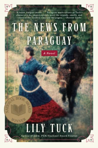 9780060934866: The News From Paraguay: A Novel
