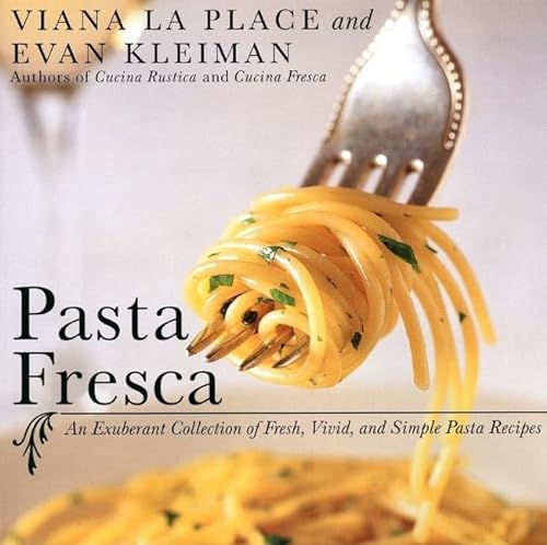 Beispielbild fr Pasta Fresca: An Exuberant Collection of Fresh, Vivid, and Simple Pasta Recipes zum Verkauf von Your Online Bookstore