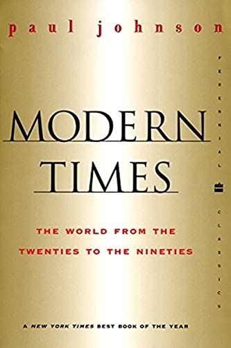 Modern Times Revised Edition: The World from the Twenties to the Nineties