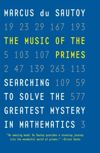 Stock image for The Music of the Primes: Searching to Solve the Greatest Mystery in Mathematics for sale by BookHolders