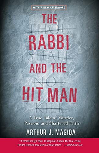 9780060935610: Rabbi and the Hit Man, The: A True Tale of Murder, Passion, and Shattered Faith
