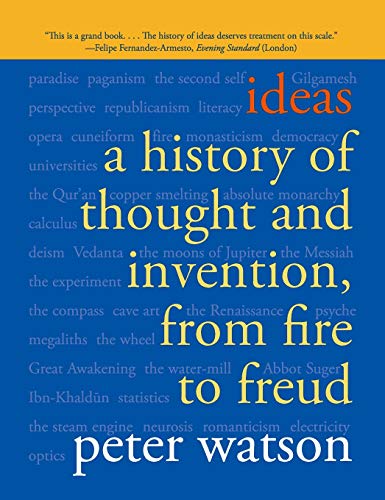 Beispielbild fr Ideas : A History of Thought and Invention, from Fire to Freud zum Verkauf von Better World Books
