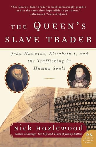 Imagen de archivo de The Queen's Slave Trader: John Hawkyns, Elizabeth I, and the Trafficking in Human Souls a la venta por BooksRun