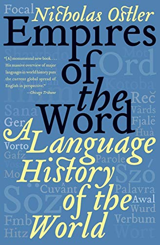 Beispielbild fr Empires of the Word: A Language History of the World zum Verkauf von Goodwill Industries