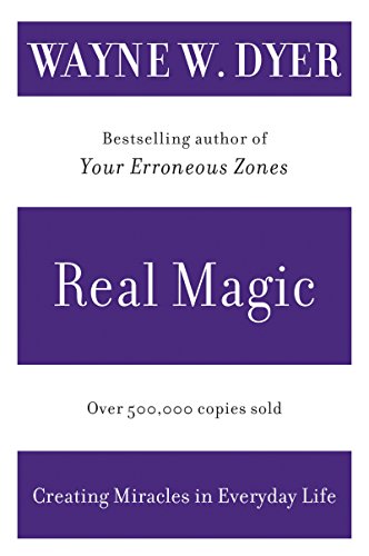 Beispielbild fr Real Magic: Creating Miracles in Everyday Life zum Verkauf von SecondSale