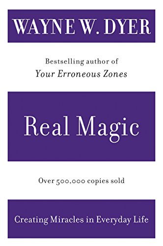 Imagen de archivo de Real Magic: Creating Miracles in Everyday Life a la venta por SecondSale