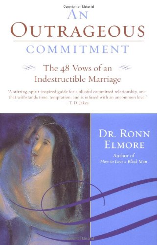 Beispielbild fr An Outrageous Commitment : The 48 Vows of an Indestructible Marriage zum Verkauf von Better World Books