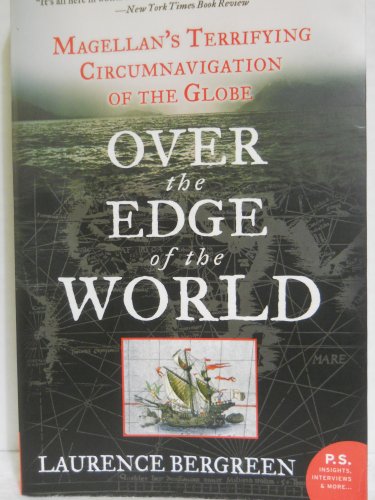 9780060936389: Over the Edge of the World: Magellan's Terrifying Circumnavigation of the Globe