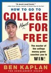 9780060936556: How to Go to College Almost for Free