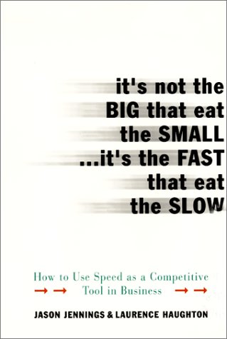 9780060936723: It's Not the Big That Eat the Small...it's the Fast That Eat the Slow