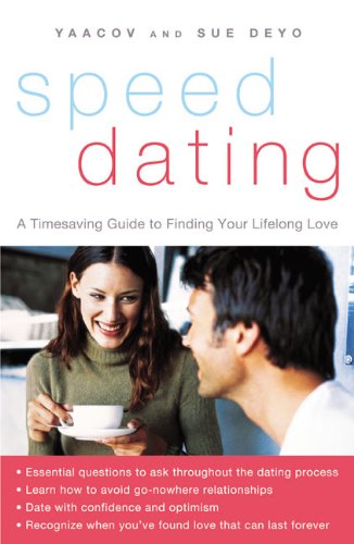 Beispielbild fr SpeedDating(SM): A Timesaving Guide to Finding Your Lifelong Love zum Verkauf von Wonder Book