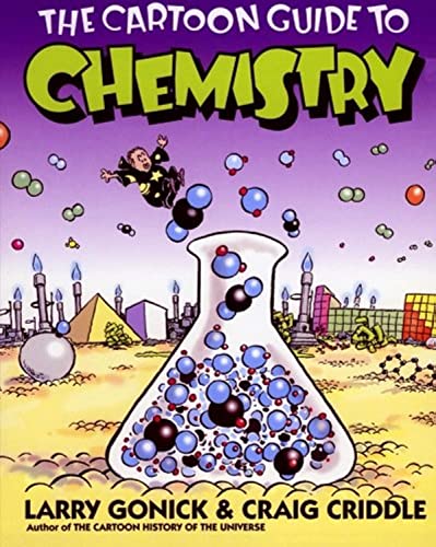 Beispielbild fr The Cartoon Guide to Chemistry (Cartoon Guide Series) zum Verkauf von Goodwill of Colorado