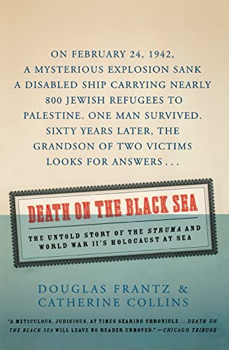 Beispielbild fr Death on the Black Sea : The Untold Story of the 'Struma' and World War II's Holocaust at Sea zum Verkauf von Better World Books