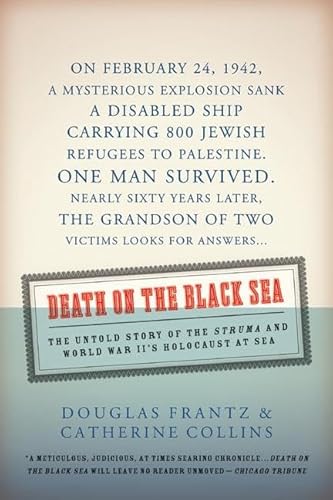 9780060936853: Death on the Black Sea: THE UNTOLDSTORY OF THE STRUMA AND WORLD WAR 2's HOLOCAUST AT SEA: The Untold Story of the 'Struma' and World War II's Holocaust at Sea