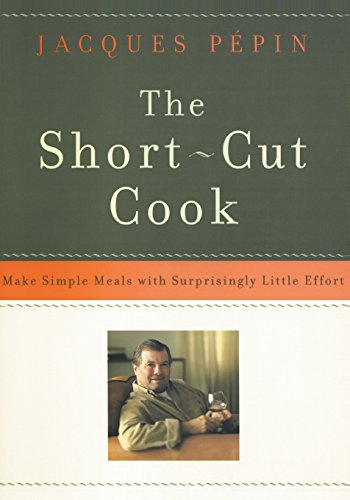 Beispielbild fr The Short-Cut Cook: Make Simple Meals with Surprisingly Little Effort zum Verkauf von Wonder Book