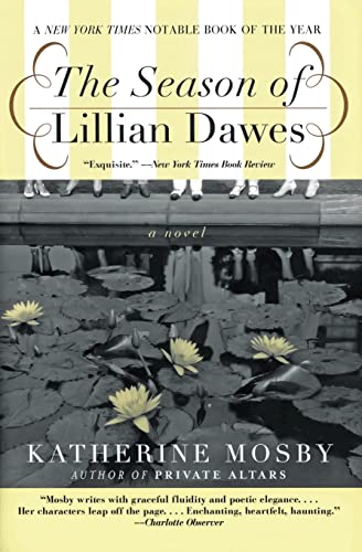 Imagen de archivo de The Season of Lillian Dawes: A Novel. a la venta por Black Cat Hill Books