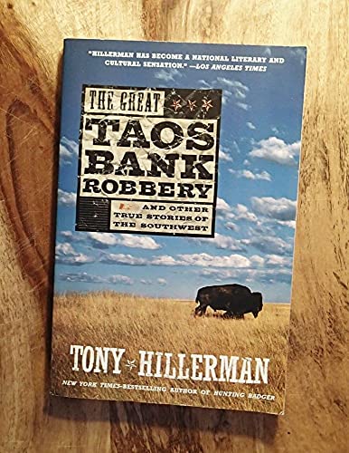 Beispielbild fr The Great Taos Bank Robbery: And Other True Stories of the Southwest zum Verkauf von Wonder Book